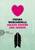 Chiara Moscardelli - Volevo essere una vedova (2019)