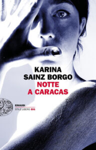 Karina Sainz Borgo – Notte a Caracas (2019)