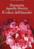 Simonetta Agnello Hornby - Il veleno dell'oleandro (2013)