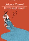 img Arianna Cecconi - Teresa degli oracoli (2020)