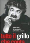 img Beppe Grillo - Tutto il Grillo che conta. Dodici anni di monologhi, polemiche, censure (2006)