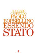Ruggero Cappuccio - Paolo Borsellino. Essendo Stato (2019)