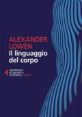 Alexander Lowen - Il linguaggio del corpo (2013)