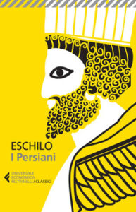 Eschilo – I persiani. Testo greco a fronte (2014)