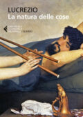 Tito Lucrezio Caro - La natura delle cose. Testo latino a fronte (2015)