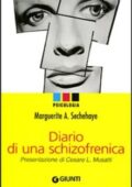 Marguerite A. Sechehaye - Diario di una schizofrenica (2006)