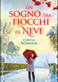 Corina Bomann - Un sogno tra i fiocchi di neve (2014)