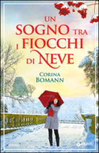 Corina Bomann – Un sogno tra i fiocchi di neve (2014)