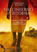 Christiana Ruggeri - Dall'inferno si ritorna (2015)