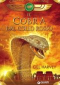 Gill Harvey - Cronache egiziane. Il cobra dal collo rosso (2018)