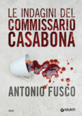 Antonio Fusco - Le indagini del commissario Casabona (2019)