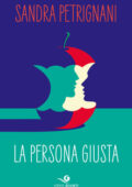 Sandra Petrignani - La persona giusta (2019)