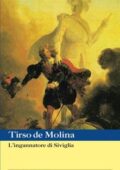 Tirso de Molina - L'ingannatore di Siviglia (2010)