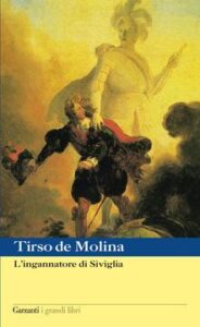 Tirso de Molina – L’ingannatore di Siviglia (2010)