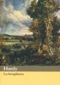 Thomas Hardy - La brughiera (2008)