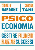 img Giorgio Nardone, Simone Tani - Psicoeconomia. Gestire fallimenti realizzare successi (2018)