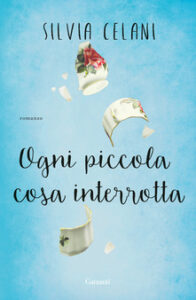 Silvia Celani – Ogni piccola cosa interrotta (2019)