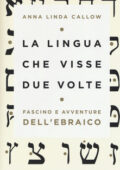 Anna Linda Callow - La lingua che visse due volte (2019)