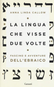Anna Linda Callow – La lingua che visse due volte (2019)
