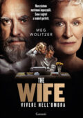 Meg Wolitzer - The Wife. Vivere nell'ombra (2018)