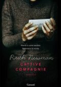 Ruth Newman - Cattive compagnie (2011)
