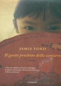 Jamie Ford - Il gusto proibito dello zenzero (2012)