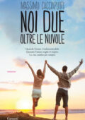 Massimo Cacciapuoti - Noi due oltre le nuvole (2014)