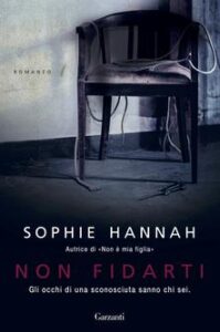 Sophie Hannah – Non fidarti (2015)