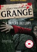 Jean-Christophe Grangé - L'impero dei lupi (2012)