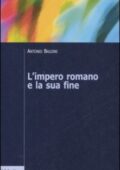 Antonio Baldini - L'impero romano e la sua fine (2008)