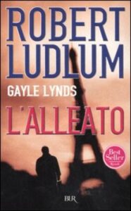 Robert Ludlum – L’alleato (2006)