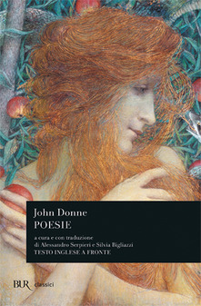 John Donne  – Poesie. Testo inglese a fronte (2009)