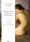 G. Davico Bonino (a cura di) - D'amore si vive. Racconti erotici da Boccaccio a D'Annunzio (2009)