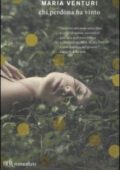 img Maria Venturi - Chi perdona ha vinto (2011)