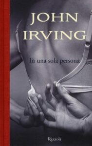John Irving – In una sola persona (2012)