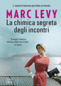 Marc Levy - La chimica segreta degli incontri (2013)