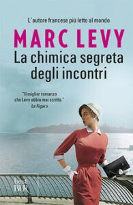 Marc Levy – La chimica segreta degli incontri (2013)