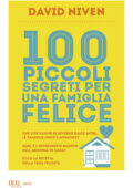 David Niven - 100 piccoli segreti per una famiglia felice (2013)
