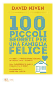 David Niven – 100 piccoli segreti per una famiglia felice (2013)