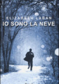 Elizabeth Laban - Io sono la neve (2014)