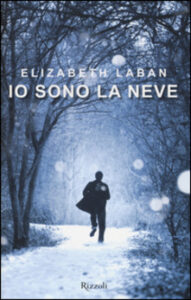 Elizabeth Laban – Io sono la neve (2014)