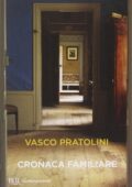 Vasco Pratolini - Cronaca familiare (2012)