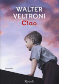 Walter Veltroni - Ciao (2015)