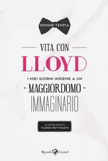 Simone Tempia, Tuono Pettinato – Vita con Lloyd. I miei giorni insieme a un maggiordomo immaginario (2019)