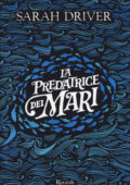 Sarah Driver - La Predatrice dei mari (2018)