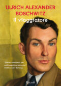 Ulrich Alexander Boschwitz - Il viaggiatore (2019)