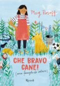 Meg Rosoff - Che bravo cane! (una famiglia da salvare) (2019)