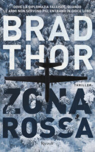 Brad Thor – Zona rossa (2019)