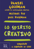 img Daniel Goleman, Michael Ray, Paul Kaufman - Lo spirito creativo. Imparare a liberare le idee (2