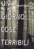 Laurent Botti - Un giorno, cose terribili (2008)